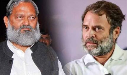 अनिल विज ने राहुल गांधी को पाकिस्तान का प्रवक्ता बता दिया, कहा कि कांग्रेसियों को ले जाएं पाकिस्तान?