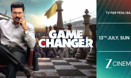 ज़ी सिनेमा पर 13 जुलाई को होगा ‘गेम चेंजर’ का वर्ल्ड टेलीविजन प्रीमियर
