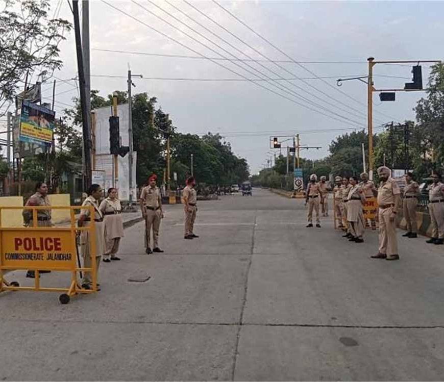 जालंधर में 10 से अधिक हाईटेक और रणनीतिक नाके स्थापित किए गए