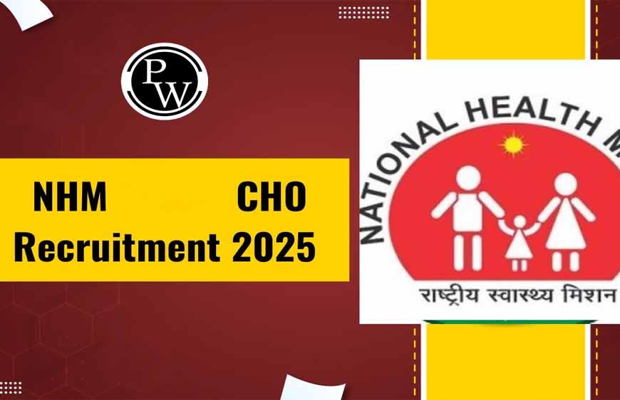 एनएचएम में 83 पदों पर भर्ती, 22 अगस्त से शुरू होगी चॉइस फिलिंग