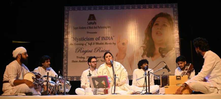 मिस्टिसिज़्म ऑफ़ इंडिया – रागिनी रेणु की सूफ़ी एवं भक्ति संगीत से सजी अविस्मरणीय संध्या