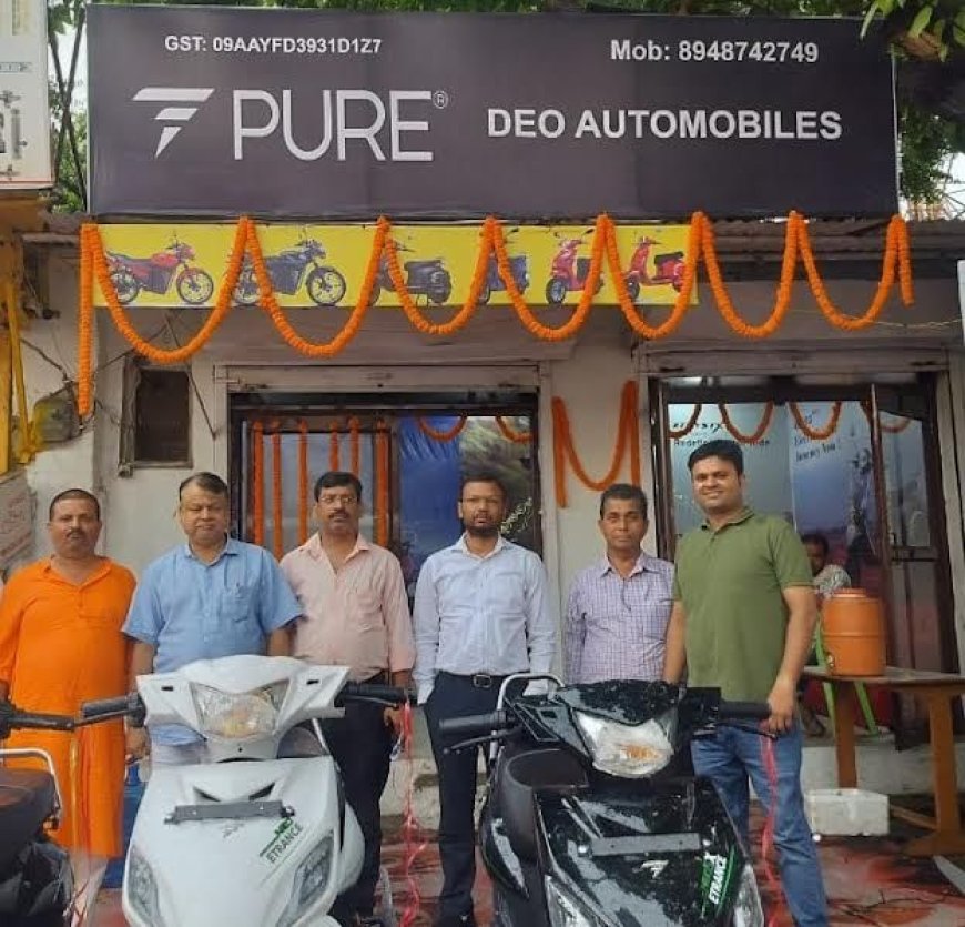 प्योर ईवी ने बस्ती में की एंट्री; ईवी क्राँति को दी नई रफ्तार