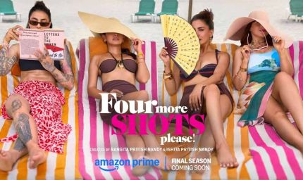 ‘फोर मोर शॉट्स प्लीज! सीजन 4’ की रिलीज डेट आउट, गर्ल गैंग लौटेगी और भी बोल्ड अवतार में