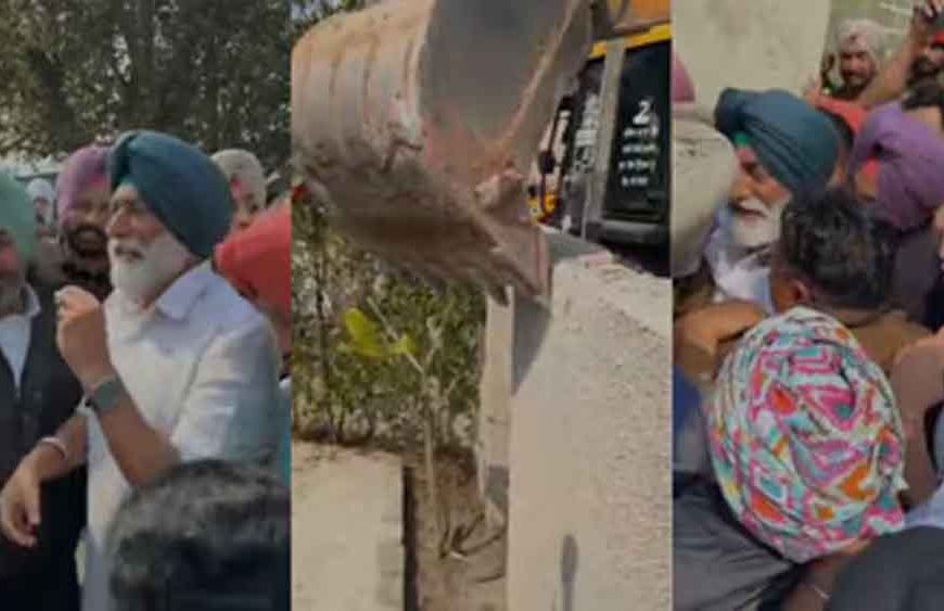कांग्रेस विधायक Sukhpal Singh Khaira के अवैध निर्माण पर चला बुलडोजर, कार्रवाई के दौरान जमकर बवाल