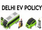 Delhi EV Policy 2.0: कार पर 1 लाख तक की छूट, 2030 तक रोड टैक्स मुक्त! जानिए नई पॉलिसी के फायदे