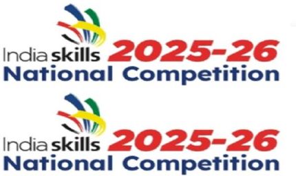 ग्रेटर नोएडा में सजेगा कौशल का महाकुंभ: इंडियास्किल्स नेशनल कॉम्पिटिशन 2025-26 का होगा आगाज
