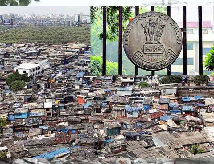 दिल्ली में 3 झुग्गी बस्तियां हटेंगी: हाई कोर्ट का आदेश- 15 दिन में खाली करें इलाका