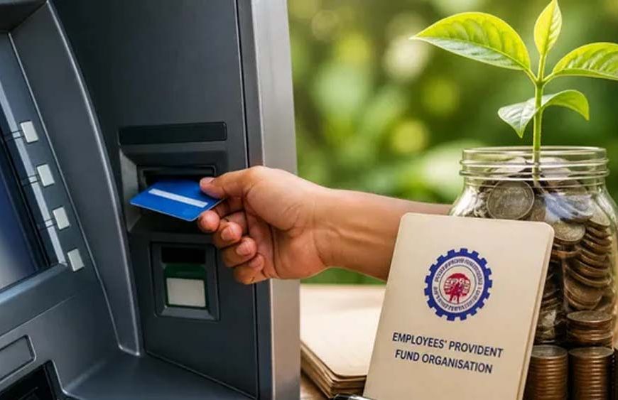 PF पैसा निकालना हुआ आसान: अब ATM से भी कर सकेंगे विड्रॉ, EPFO ला रहा नई सुविधा