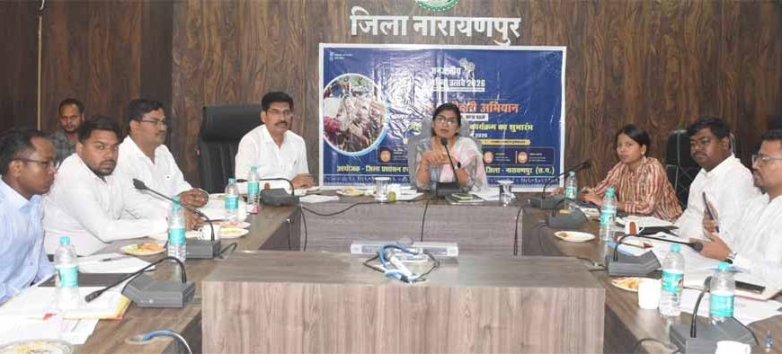 सबसे दूर, सबसे पहले: नारायणपुर के 262 आदिवासी गाँवों में पहुँचेगा विकास