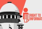 सुप्रीम कोर्ट का बड़ा फैसला, लोकायुक्त के SPE विंग को RTI से बाहर रखने वाली अधिसूचना रद्द
