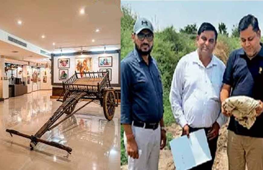 भिवानी के तिगड़ाना में बनेगा आधुनिक संग्रहालय, सहेजी जाएगी प्राचीन विरासत
