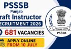 Punjab Recruitment 2026: क्राफ्ट इंस्ट्रक्टर के 681 पदों पर भर्ती, आज से शुरू ऑनलाइन आवेदन
