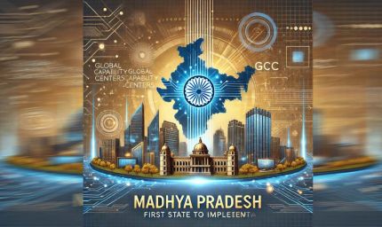 ग्लोबल कैपेबिलिटी सेंटर्स के लिए मध्यप्रदेश बन रहा प्रमुख निवेश का केन्द्र