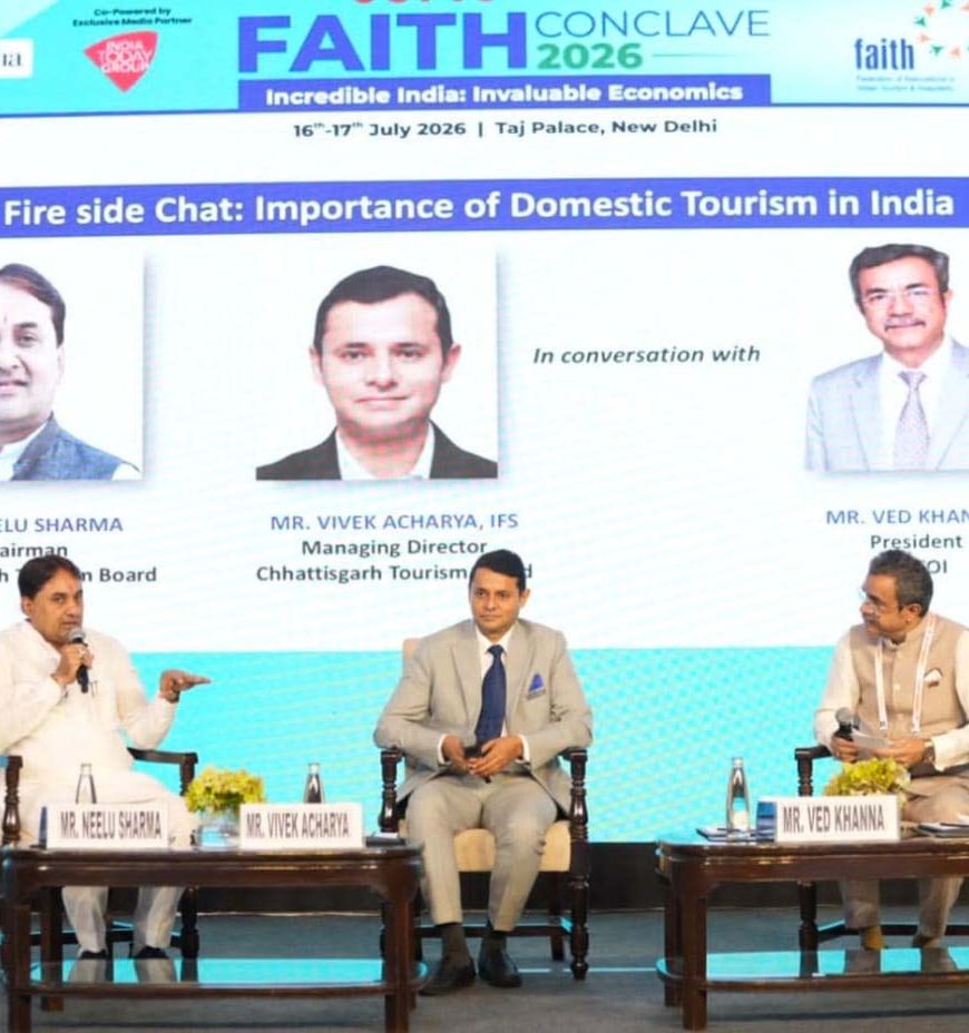 फेथ कॉन्क्लेव 2026 में छत्तीसगढ़ पर्यटन की दमदार प्रस्तुति, बढ़ी राष्ट्रीय पहचान