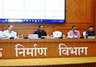 लोक निर्माण विभाग के सचिव ने सड़क एवं भवन निर्माण कार्यों की प्रगति की समीक्षा की