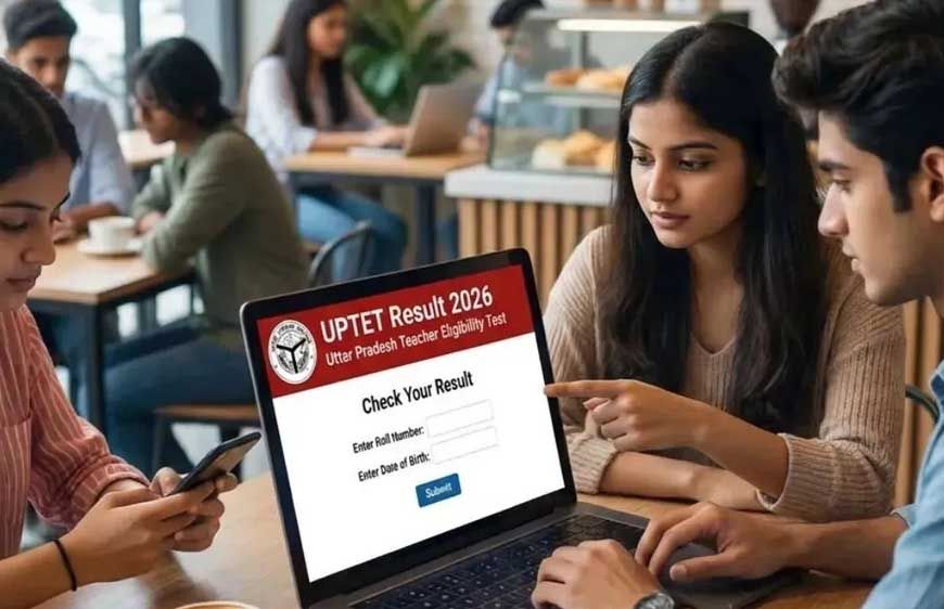 उत्तर प्रदेश शिक्षा सेवा चयन आयोग ने घोषित किया UPTET 2026 का परिणाम, 13 लाख से अधिक अभ्यर्थी सफल