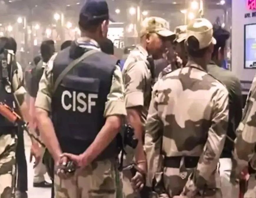 CISF में 1 नवंबर से बड़ा बदलाव, बिजली, कोयला, स्टील और बंदरगाहों की सुरक्षा के लिए बनेंगे विशेष सेक्टर